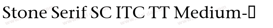 Stone Serif SC ITC TT Medium字体转换